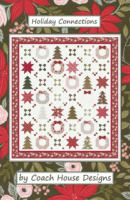 Holiday Connections Quilt Pattern 63"x72" Barb Cherniwchan Coach House Designs CHD-2442